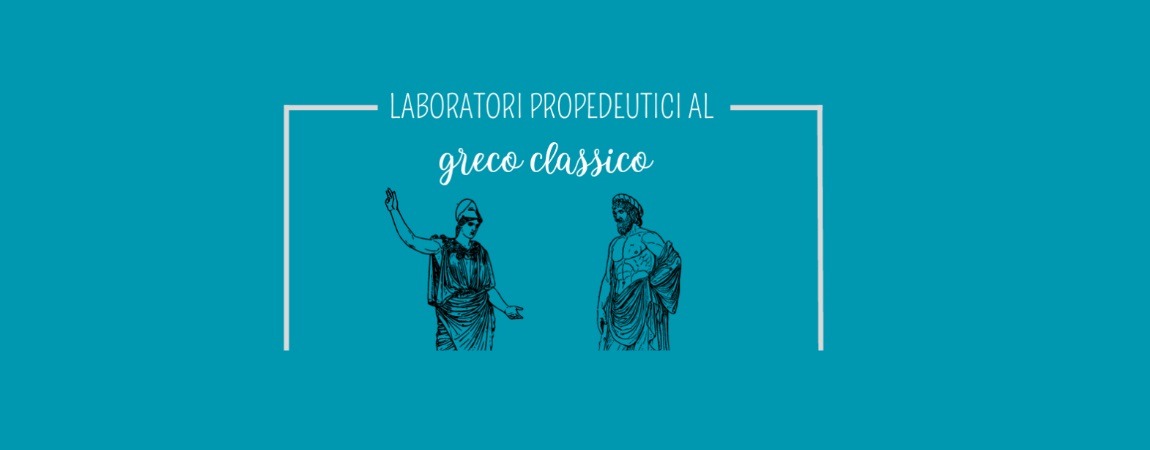 Laboratori Propedeutici di Greco per Studenti Neoiscritti 2023-2024