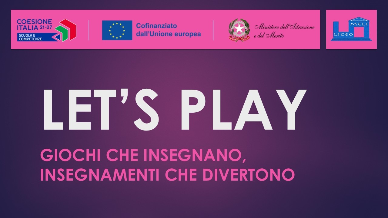 Let’s Play – Giochi che insegnano, insegnamenti che divertono